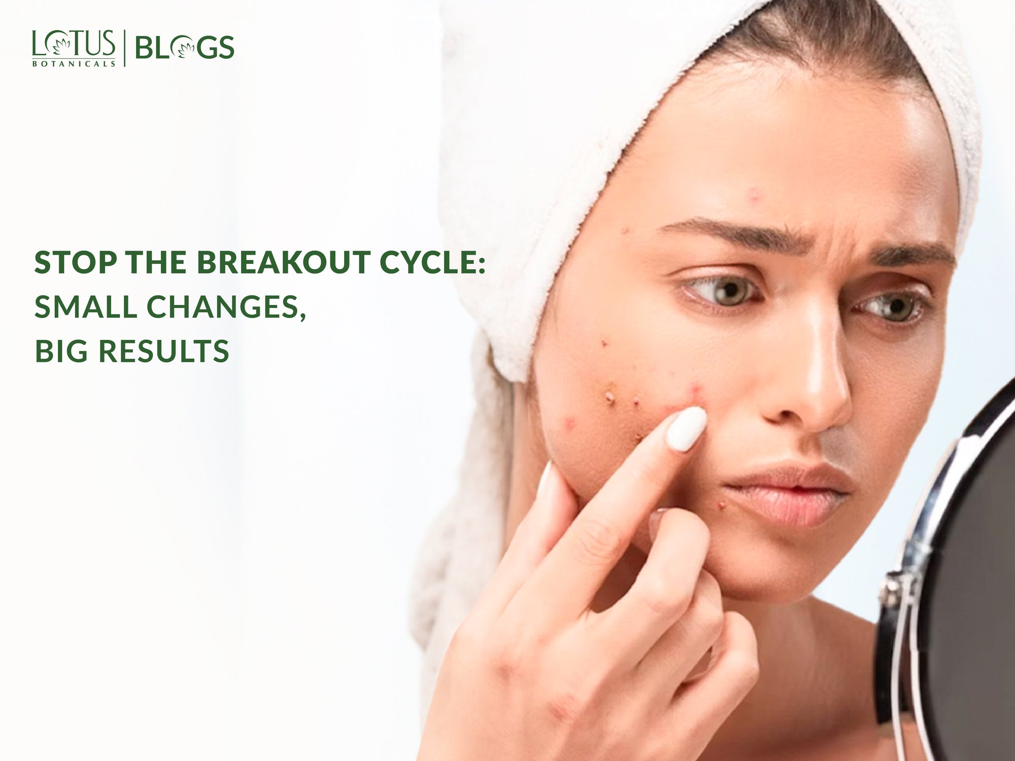 Simple Fixes for Annoying Skin Breakouts on Your Face
