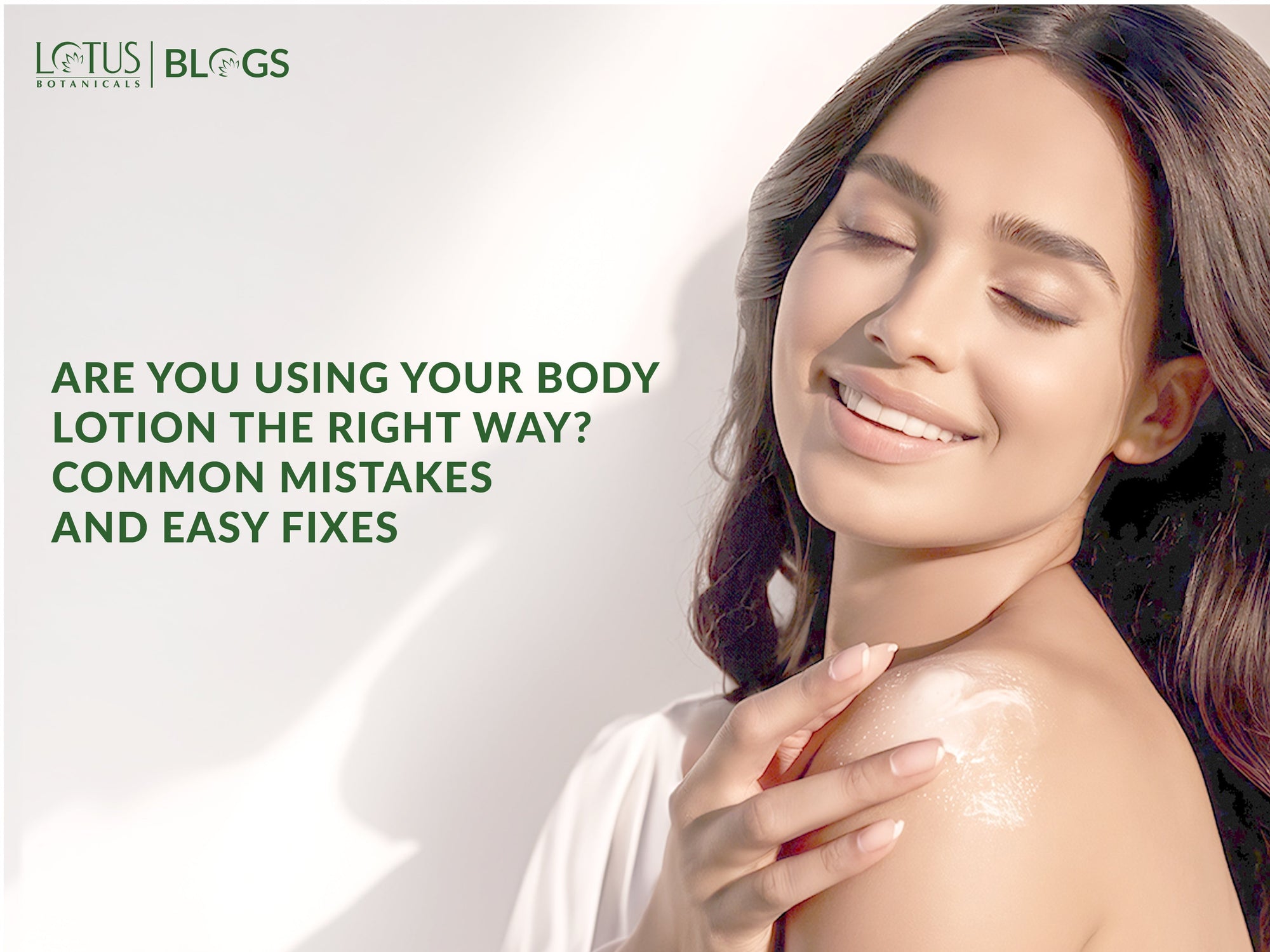 Body Lotion Mistakes You Might Be Making (And Easy Fixes)
