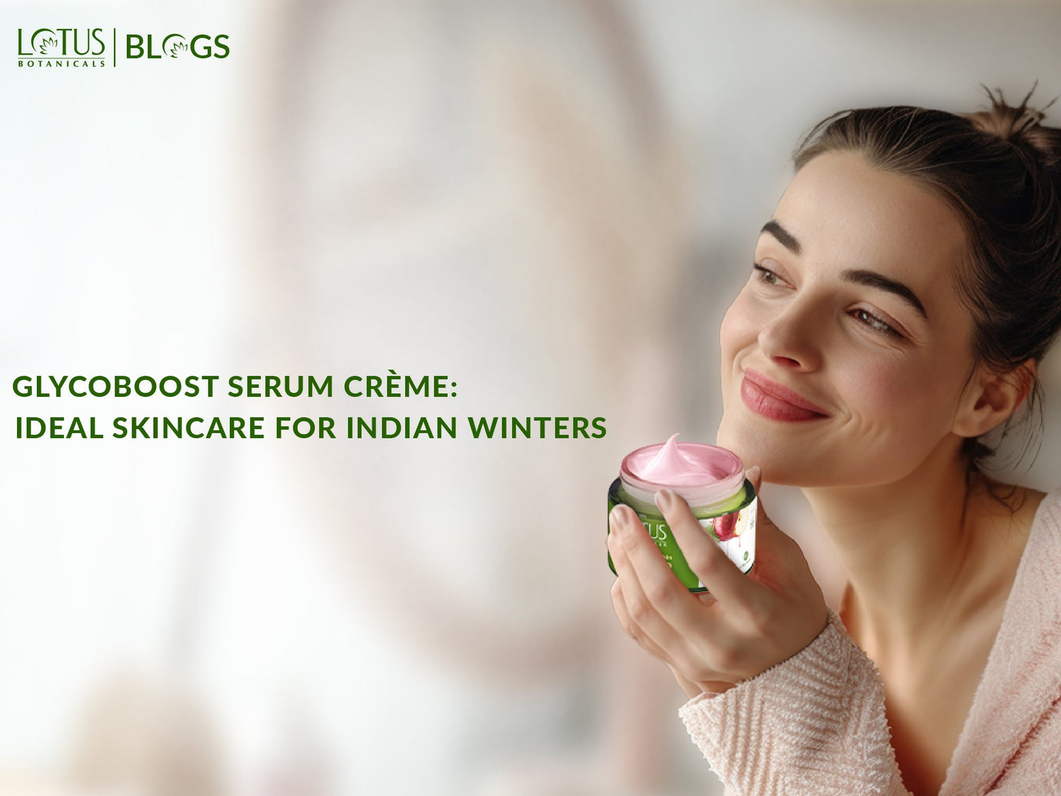 Why Glycoboost Serum Creme is Perfect for Indian Winters