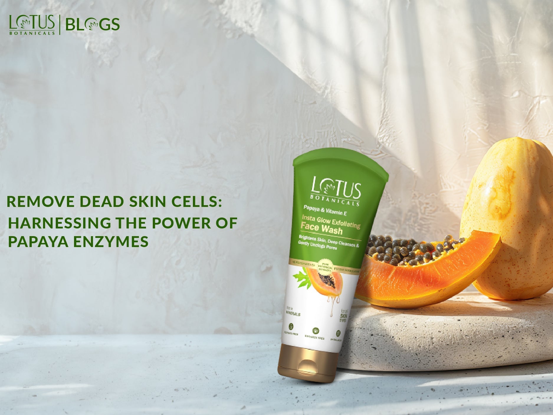 Say Goodbye to Dead Skin The Power of Papaya Enzymes