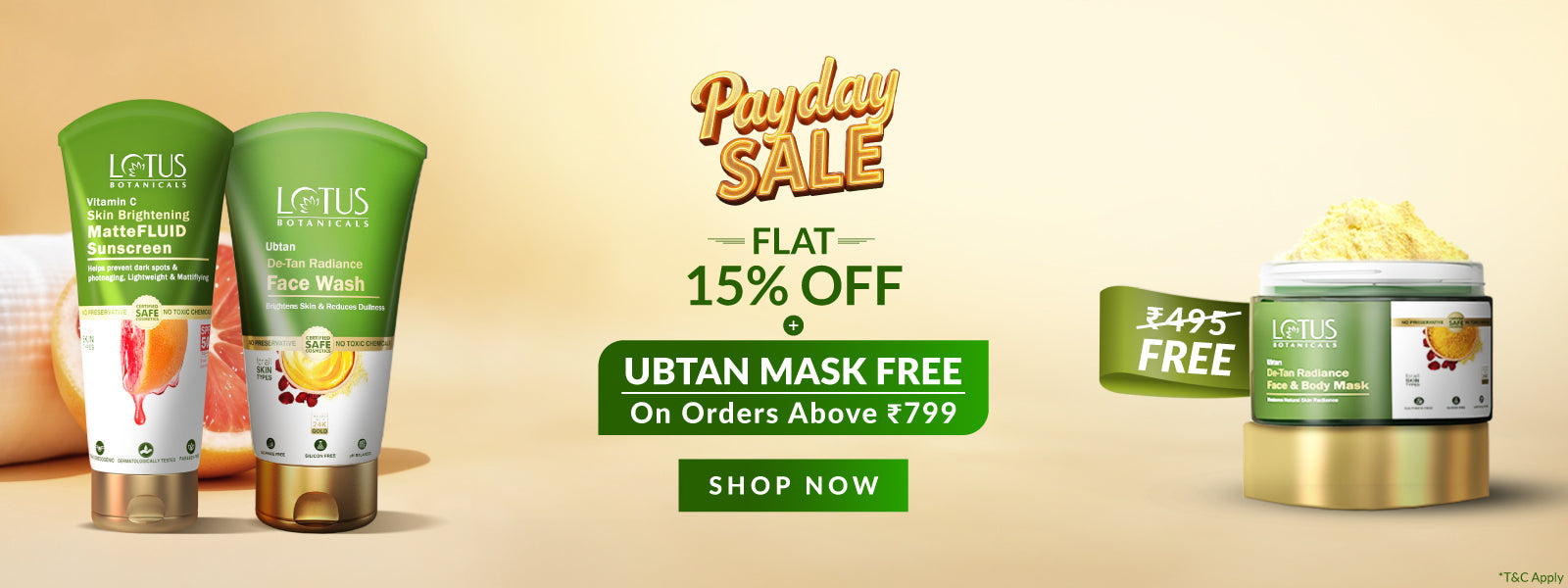 Flat 15% + Ubtan Mask on orders above 799